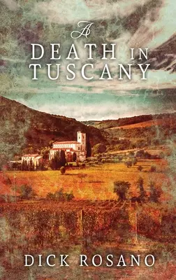 Smrť v Toskánsku: Veľké tlačené vydanie v tvrdej väzbe - A Death in Tuscany: Large Print Hardcover Edition