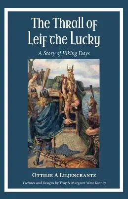 V zajatí Leifa Šťastlivca: Príbeh z vikingských čias - The Thrall of Leif the Lucky: A Story of Viking Days