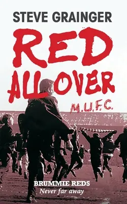Červená všade: Brummie Reds - Never Far Away - Red All Over: Brummie Reds - Never Far Away