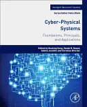 Kyberneticko-fyzické systémy: Kybernetické systémy: základy, princípy a aplikácie - Cyber-Physical Systems: Foundations, Principles and Applications