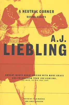 Neutrálny kút: Boxerské eseje - A Neutral Corner: Boxing Essays
