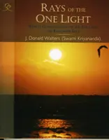 Lúče jedného svetla: Týždenné komentáre k Biblii a Bhagavadgíte - Rays of the One Light: Weekly Commentaries on the Bible & Bhagavad Gita