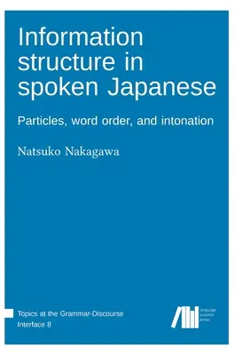 Informačná štruktúra v hovorovej japončine - Information structure in spoken Japanese