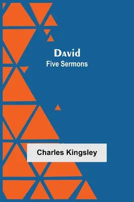 Dávid: Päť kázní - David: Five Sermons