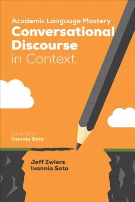 Akademické ovládanie jazyka: Konverzačný diskurz v kontexte - Academic Language Mastery: Conversational Discourse in Context