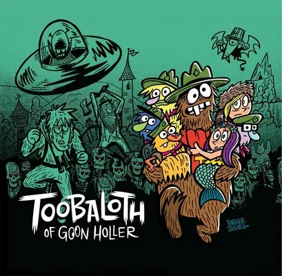Toobaloth of Goon Holler [s CD (audio)] - Toobaloth of Goon Holler [With CD (Audio)]