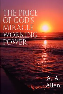 Cena Božej zázračnej moci - The Price of God's Miracle Working Power