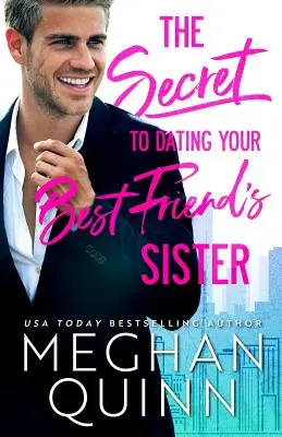 Tajomstvo randenia so sestrou najlepšieho priateľa - The Secret to Dating Your Best Friend's Sister