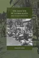 Temná strana národných štátov: Etnické čistky v modernej Európe - The Dark Side of Nation-States: Ethnic Cleansing in Modern Europe