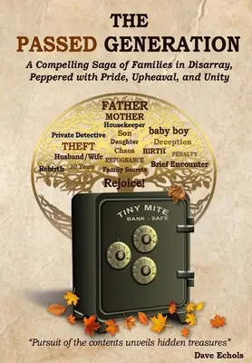 Odchádzajúca generácia: Pútavá sága o rozvrátených rodinách, prešpikovaná hrdosťou, otrasmi a jednotou - The Passed Generation: A compelling saga of families in disarray, peppered with pride, upheaval, and unity