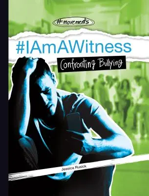 #Iamawitness: Konfrontácia so šikanovaním - #Iamawitness: Confronting Bullying