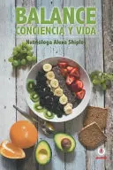 Rovnováha: Conciencia Y Vida - Balance: Conciencia Y Vida
