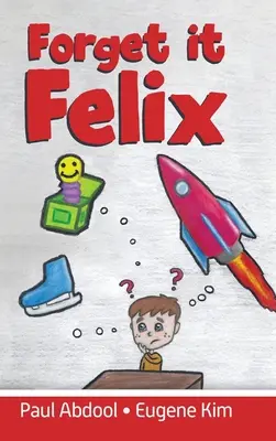 Zabudnite na Felixa - Forget it Felix