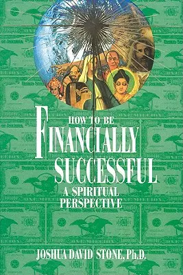 Ako byť finančne úspešný: Duchovná perspektíva - How to Be Financially Successful: A Spiritual Perspective