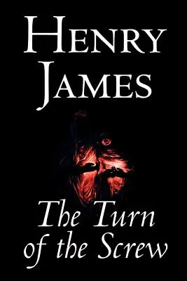 The Turn of the Screw by Henry James, Beletria, Klasika - The Turn of the Screw by Henry James, Fiction, Classics