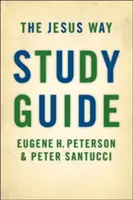 Ježišova cesta Študijná príručka - Jesus Way Study Guide