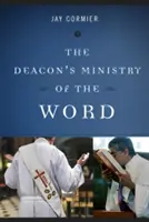 Diakonská služba slova - The Deacon's Ministry of the Word