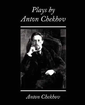 Hry Antona Čechova - Plays by Anton Chekhov
