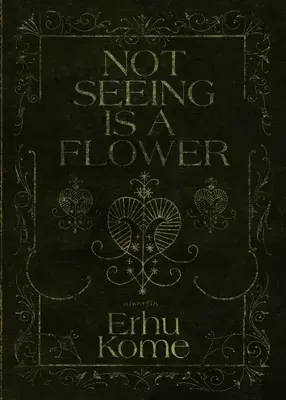Nevidieť je kvet - Not Seeing Is A Flower