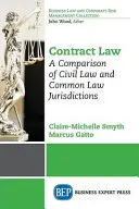 Zmluvné právo: Porovnanie jurisdikcií občianskeho a obyčajového práva - Contract Law: A Comparison of Civil Law and Common Law Jurisdictions