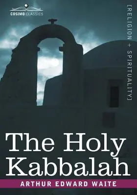 Svätá kabala - The Holy Kabbalah