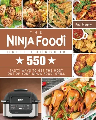 Kuchárska kniha Ninja Foodi Grill - The Ninja Foodi Grill Cookbook