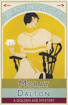Smrť v pohári: Záhada zlatého veku - Death in the Cup: A Golden Age Mystery