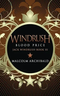 Windrush - Cena krvi: Vydanie vo veľkej tlači s tvrdou väzbou - Windrush - Blood Price: Large Print Hardcover Edition