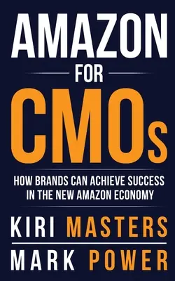 Amazon pre CMO: Ako môžu značky dosiahnuť úspech v novej ekonomike Amazonu - Amazon For CMOs: How Brands Can Achieve Success in the New Amazon Economy