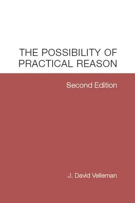 Možnosť praktického rozumu - The Possibility of Practical Reason