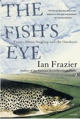 Rybie oko: Eseje o rybolove a prírode - The Fish's Eye: Essays about Angling and the Outdoors