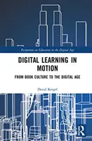 Digitálne vzdelávanie v pohybe: Od knižnej kultúry k digitálnemu veku - Digital Learning in Motion: From Book Culture to the Digital Age