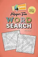 Go!games Super zábavné hľadanie slov: Hádanky a hádanky pre vaše mozgové závity: 188 hádaniek pre vaše mozgové závity - Go!games Super Fun Word Search: 188 Puzzles to Challenge Your Brain