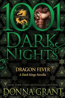 Dračia horúčka: A Dark Kings Novella - Dragon Fever: A Dark Kings Novella