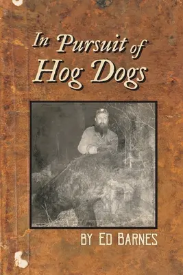 V honbe za psami na prasiatkach - In Pursuit of Hog Dogs