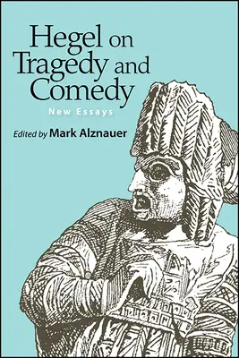 Hegel o tragédii a komédii - Hegel on Tragedy and Comedy