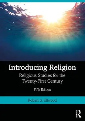 Predstavujeme náboženstvo: Religionistika pre dvadsiate prvé storočie - Introducing Religion: Religious Studies for the Twenty-First Century