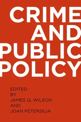 Kriminalita a verejná politika - Crime and Public Policy