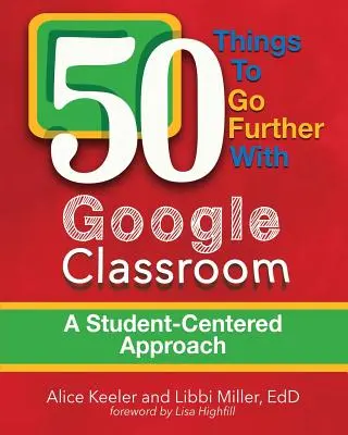 50 vecí, ktoré sa dajú s učebňou Google posunúť ďalej - 50 Things To Go Further With Google Classroom