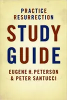 Praktické vzkriesenie (študijná príručka) - Practice Resurrection (Study Guide)