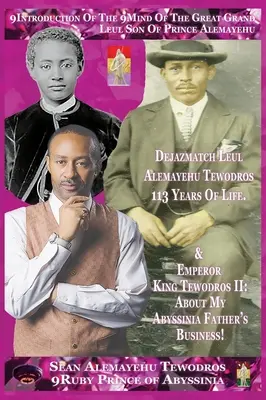 9uvedenie do 9minút Seana Alemayehu Tewodrosa Autor-Biopic: Princ Alemayehu Tewodros 113 rokov žije! o mojom otcovi Habešanovi Busi - 9introduction of the 9mind of Sean Alemayehu Tewodros Author-Biopic: Prince Alemayehu Tewodros of 113 Years Is Alive! about My Abyssinia Father's Busi