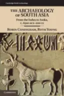 Archeológia južnej Ázie - The Archaeology of South Asia