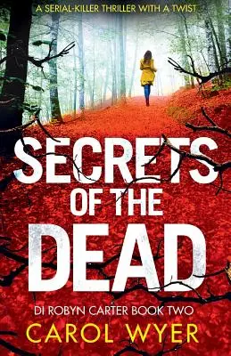 Tajomstvá mŕtvych: Thriller o sériovom vrahovi, ktorý vás dostane - Secrets of the Dead: A Serial Killer Thriller That Will Have You Hooked
