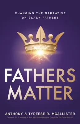 Na otcoch záleží: Zmeny v rozprávaní o černošských otcoch - Fathers Matter: Changing the Narrative on Black Fathers