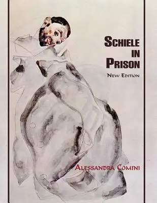 Schiele vo väzení - Schiele in Prison