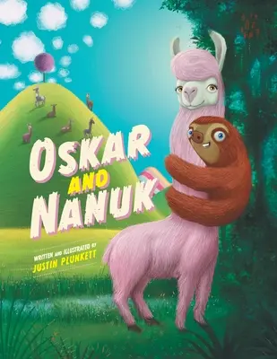 Oskar a Nanuk: Neuveriteľné dobrodružstvo leňochoda a lamy - Oskar and Nanuk: An incredible Sloth and Llama Adventure