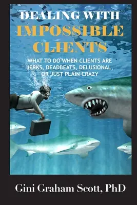 Jednanie s nemožnými klientmi - Dealing with Impossible Clients