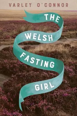 Waleské pôstne dievča - The Welsh Fasting Girl