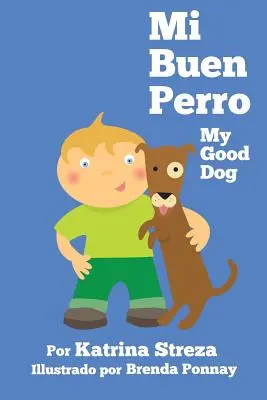 Mi Buen Perro/ Môj dobrý pes (dvojjazyčné španielsko-anglické vydanie) - Mi Buen Perro/ My Good Dog (Bilingual Spanish English Edition)