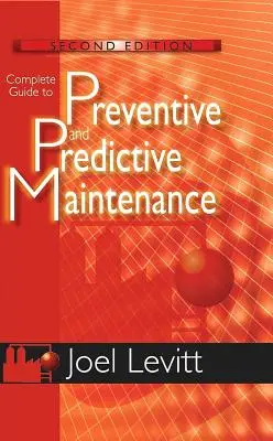 Kompletný sprievodca preventívnou a prediktívnou údržbou - Complete Guide to Preventive and Predictive Maintenance